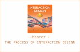 Chapter 9 THE PROCESS OF INTERACTION DESIGN. Overview What is involved in Interaction Design? –Importance of involving users –Degrees of user involvement.