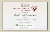 Presents Medicaid Overview With Attorney Sharon L. Pope Sponsored by: January 21,2014.