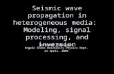 Seismic wave propagation in heterogeneous media: Modeling, signal processing, and inversion Christian Poppeliers Angelo State University Physics Dept.