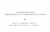 Vietnamese Manicurists: Displacing Natives or Finding New Nails to Polish? by Maya N. Federman, David E. Harrington and Kathy J. Krynski.