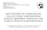 DIGITIZATION OF AUDIOVISUAL COLLECTIONS: EMPOWERING PUBLIC LIBRARIES THROUGH THE PUBLIC-PRIVATE PARTNERSHIPS Bogdan Trifunović Digital Projects Librarian.