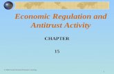 1 Economic Regulation and Antitrust Activity CHAPTER 15 © 2003 South-Western/Thomson Learning.