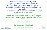 Factors facilitating and constraining the delivery of effective teacher training to promote health and well-being in schools – a survey of current practice.