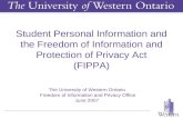 Student Personal Information and the Freedom of Information and Protection of Privacy Act (FIPPA) The University of Western Ontario Freedom of Information.