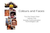 Colours and Faces Tzu-Pei Grace Chen Sidney Fels Human Communication Technologies Lab.