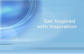 Get Inspired with Inspiration. INSPIRATION UNSTRUCTURED.