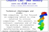 DARPA BAA 01-26: BIO-COMP   Technical challenges and risks: “DNA computing” so far focused on computing.