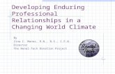 Developing Enduring Professional Relationships in a Changing World Climate By Zina C. Munoz, R.N., B.S., C.E.N. Director The Renal-Tech Donation Project.