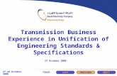 TS&SD Transmission Business Experience in Unification of Engineering Standards & Specifications 27 October 2008 LASTPREVIOUS NEXT.