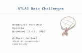 ATLAS Data Challenges NorduGrid Workshop Uppsala November 11-13; 2002 Gilbert Poulard ATLAS DC coordinator CERN EP-ATC.