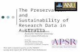 The Preservation and Sustainability of Research Data in Australia Dr Markus Buchhorn, Director, ICT Environments Australian National University; Also in.