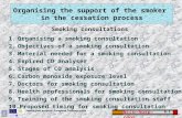 Nico-hosp-cons 8.1 Smoke-free hospital European Training guide Organising the support of the smoker in the cessation process Smoking consultations 1.Organising.