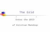 The Grid ”Enter the GRID” af Kristian Mandrup. Indeks Intro Overview Architecture Solutions Future Conclusions & discussion.