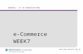 Www.sims.monash.edu.au 1 IMS9043 – IT IN ORGANISATIONS e-Commerce WEEK7.