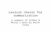 Lexical chains for summarization a summary of Silber & McCoy’s work by Keith Trnka.