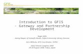 Introduction to GFIS - Gateway and Partnership Development Roger Mills Acting Keeper of Scientific Books, Oxford University Library Services Eero Mikkola,