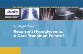 Spotlight Case Recurrent Hypoglycemia: A Care Transition Failure?