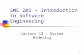1 SWE 205 - Introduction to Software Engineering Lecture 12 – System Modeling.