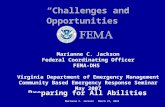 Marianne C. JacksonJune 2, 2015 “Challenges and Opportunities” Marianne C. Jackson Federal Coordinating Officer FEMA-DHS Virginia Department of Emergency.