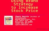 Using Brand Strategy to Increase Stock Price © 2000 Brand-Solutions, Inc. Chuck Pettis (Author of TechnoBrands) Brand-Solutions, Inc. 225 105th Ave. SE.