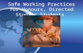 Safe Working Practices for Honours, Directed Studies Students.