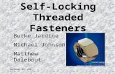 December 03, 2001 Burke Jardine Michael Johnson Matthew Dalebout Self-Locking Threaded Fasteners.