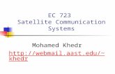 EC 723 Satellite Communication Systems Mohamed Khedr khedr.