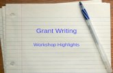 1 Grant Writing Workshop Highlights. 2 The Grant Training Center Highlights Prepared by: Kathy Korman Frey Entrepreneur in Residence GWSB Dept of Management.