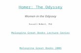 Homer: The Odyssey Women in the Odyssey Russell McNeil, PhD Malaspina Great Books Lecture Series Malaspina Great Books 2006.