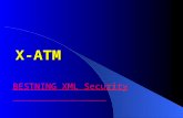 X-ATM BESTNING XML Security. Tradition ATM PKI VPN HSM Banking EDI ATM.