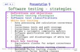 OHT 9.1 Galin, SQA from theory to implementation © Pearson Education Limited 2004 Definitions and objectives Software testing strategies Software test.