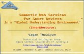 Semantic Web Services for Smart Devices in a “Global Understanding Environment” () Semantic Web Services for Smart Devices in a “Global Understanding Environment”
