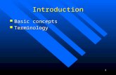 1 Introduction Basic concepts Basic concepts Terminology Terminology.