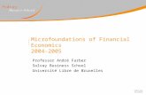 Microfoundations of Financial Economics 2004-2005 Professor André Farber Solvay Business School Université Libre de Bruxelles.