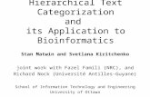 Hierarchical Text Categorization and its Application to Bioinformatics Stan Matwin and Svetlana Kiritchenko joint work with Fazel Famili (NRC), and Richard.