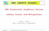 1 March 2001 CMS HCAL RBX Production Readiness Review1 H C A L RBX SAFETY ISSUES RBX Production Readiness Review Safety Issues and Mitigations John E.