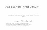 ASSESSMENT/FEEDBACK 1 reveries, puzzlements and dumb ideas from the abyss Lenny Shedletsky 1 Credit goes to Dr. Ryan Kelsey, Columbia University, Center.