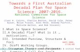 Towards a First Australian Decadal Plan for Space Science: 2007-2016. National Committee for Space Science (Iver H. Cairns, Charlie Barton, David Cole,