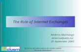 ©Centro de Informática da Universidade Eduardo Mondlane The Role of Internet Exchanges Américo Muchanga americo@uem.mz 25 September 2005.