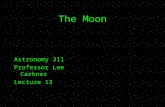 The Moon Astronomy 311 Professor Lee Carkner Lecture 13.