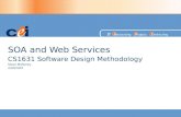 SOA and Web Services CS1631 Software Design Methodology Steve Mahoney 2/20/2007.