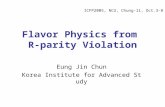 Flavor Physics from R-parity Violation Eung Jin Chun Korea Institute for Advanced Study ICFP2005, NCU, Chung-li, Oct.3-8.
