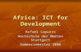 Africa: ICT for Development Rafael Capurro Hochschule der Medien Stuttgart Sommersemester 2006.