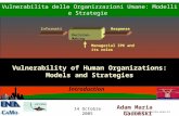 Vulnerability of Human Organizations: Models and Strategies Vulnerabilita delle Organizzazioni Umane: Modelli e Strategie Adam Maria Gadomski .