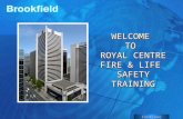 WELCOMETO ROYAL CENTRE FIRE & LIFE SAFETY TRAINING WELCOMETO ROYAL CENTRE FIRE & LIFE SAFETY TRAINING Continue.