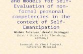Transnational methods and models for Self - Evaluation of non-formal personal competencies in the context of Self-Emanzipation Wiebke Petersen, Gerald.