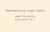 Implementing Logic Gates and Circuits Discussion D5.1.