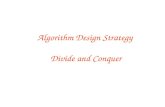 Algorithm Design Strategy Divide and Conquer. More examples of Divide and Conquer  Review of Divide & Conquer Concept  More examples  Finding closest.