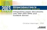 Integrating paper documents into SAP with DMS and Content Server Christian Hoeninger - 3707.