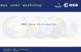 Smos user workshop 20 October 2010 | KlimaCampus Hamburg | Germany SMOS Data Distribution.